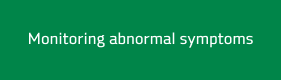 Monitoring abnormal symptoms